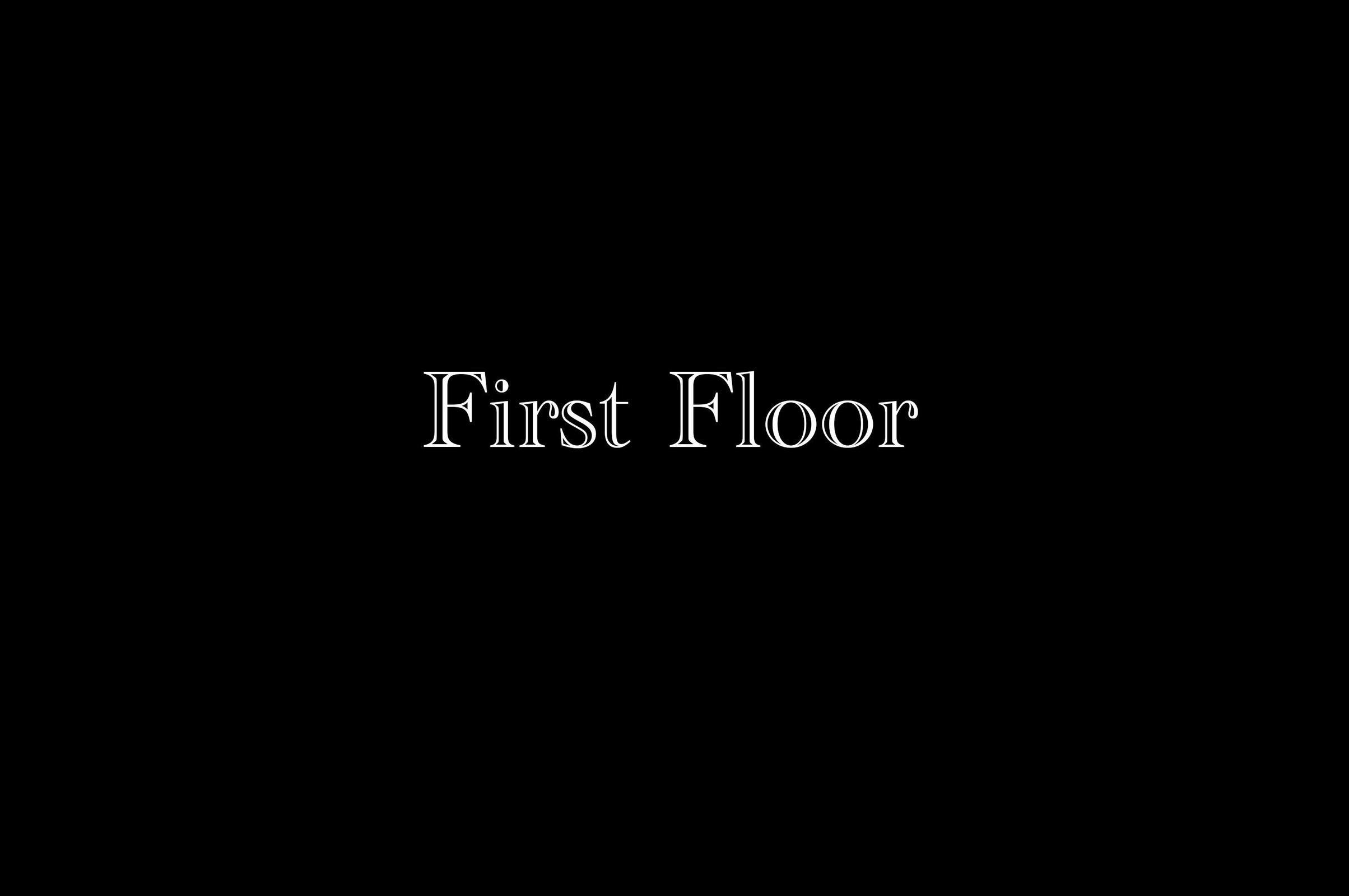 First Floor First Floor