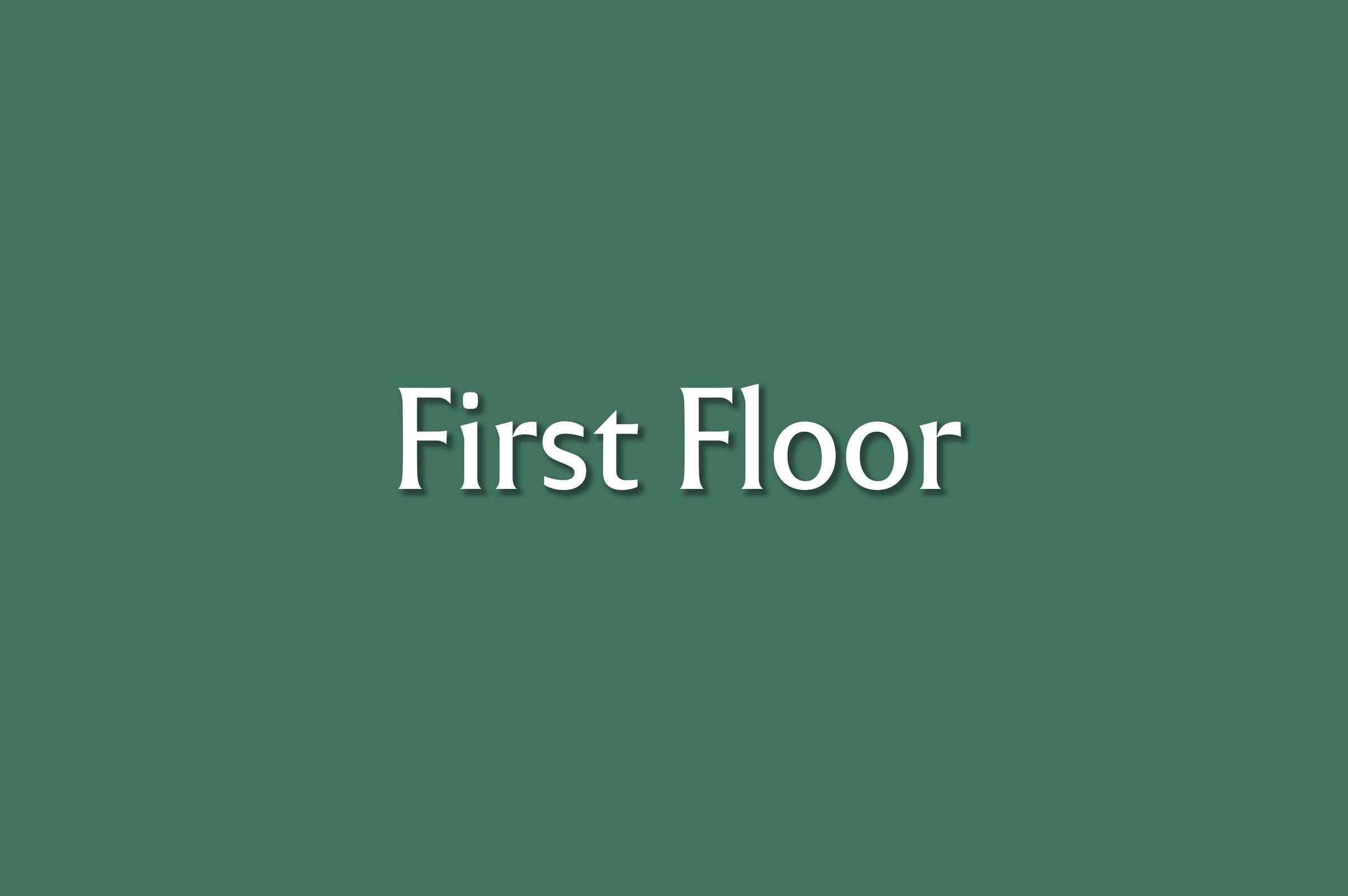 First Floor First Floor